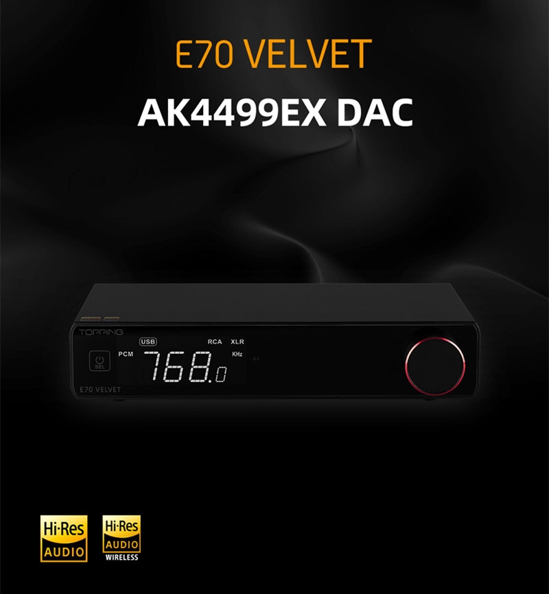 TOPPING E70 VELVET AK4499EX Decoder XU316 DSD512 PCM768kHz Bluetooth 5.1 LDAC 24Bit/96kHz with Remote Control